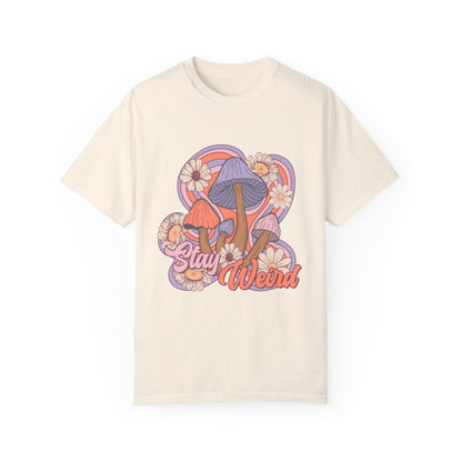 Stay Weird Shroom Tee - NotTodayLuciifer