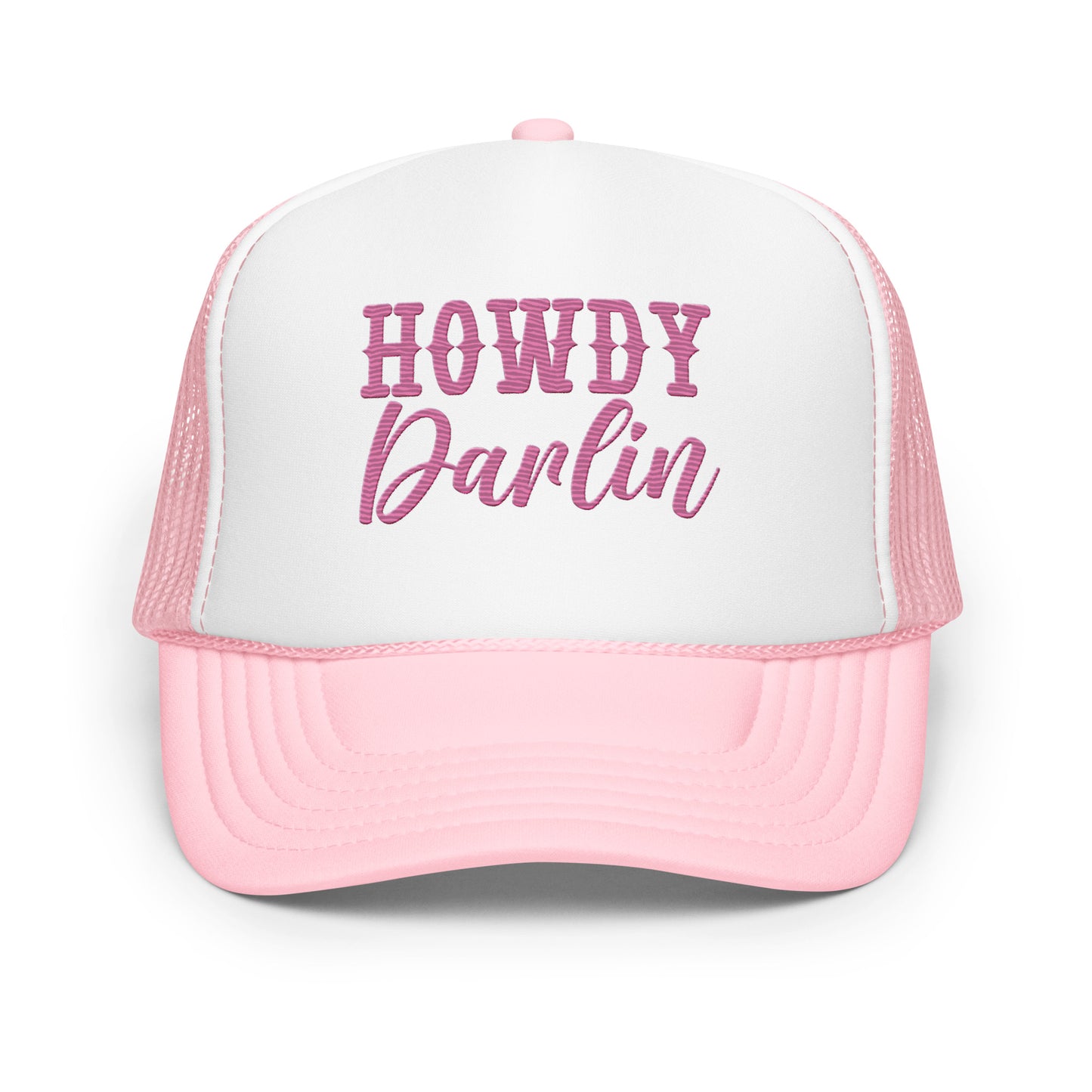 Howdy Darlin Foam Trucker Hat