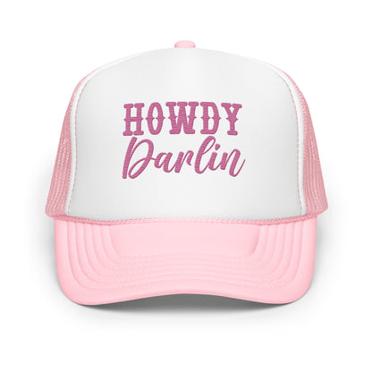 Howdy Darlin Foam Trucker Hat